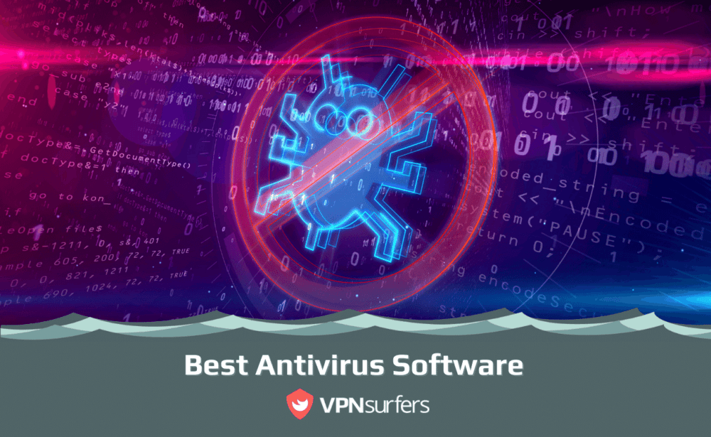 Best Antivirus Software in 2024 What You Need to Know