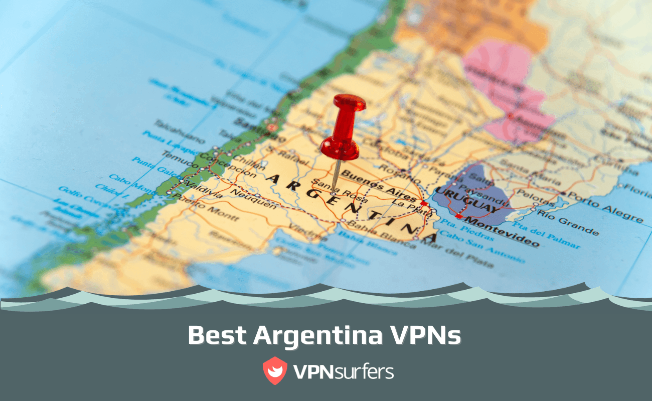 Best Argentina VPNs