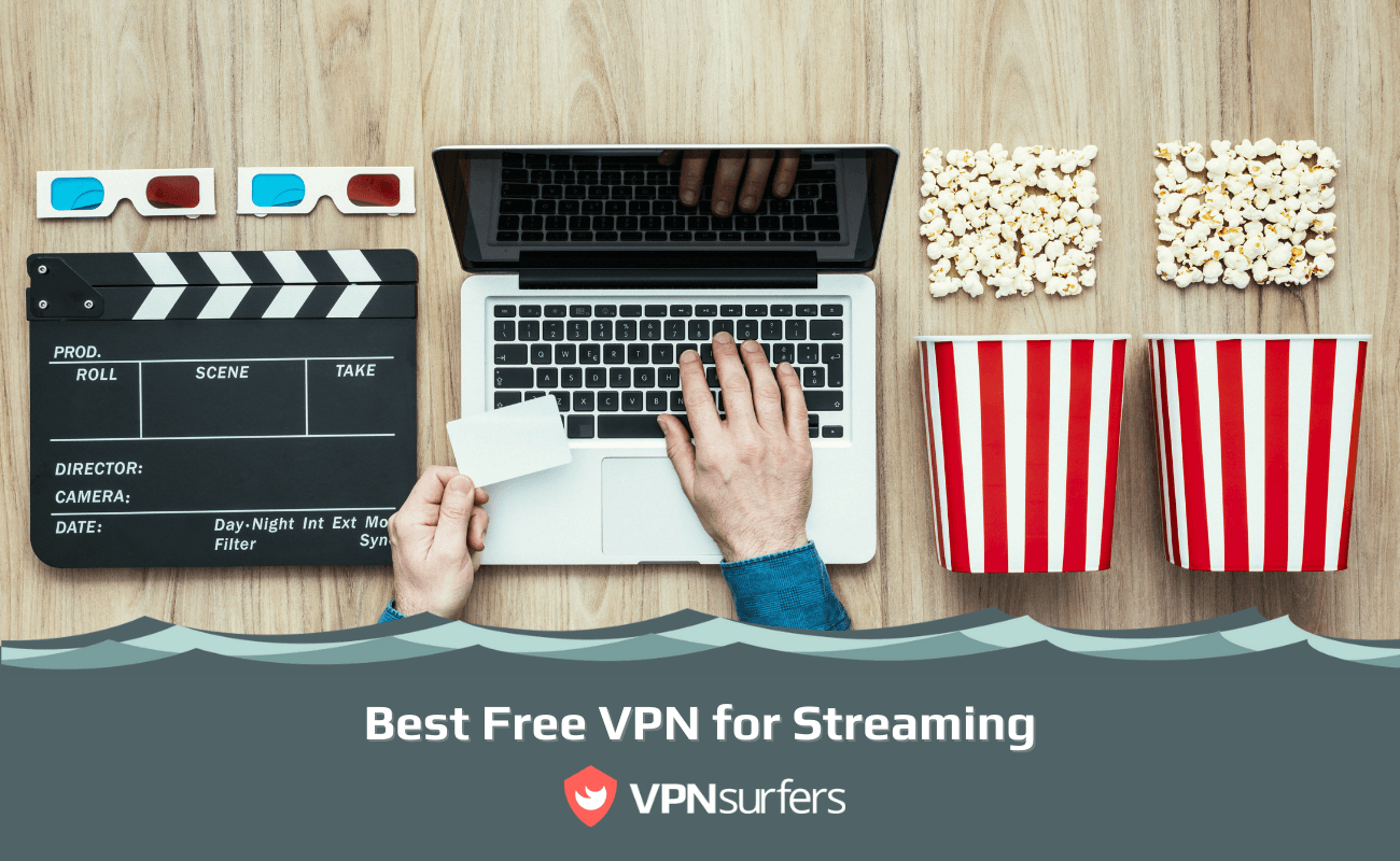 best free vpn for streaming