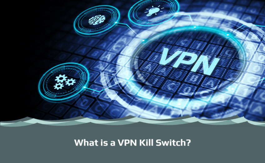 What is a VPN Kill Switch? A Popular Feature VPNSurfers