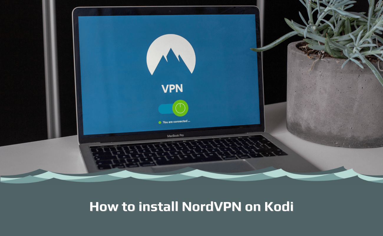 How to install NordVPN on Kodi